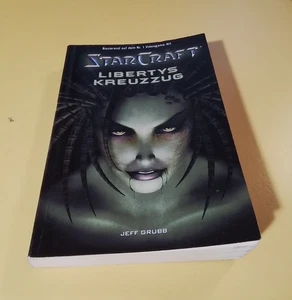 StarCraft 01. Libertys Kreuzzug: BD 1 von Grubb, ... | Buch | Zustand akzeptabel - Bild 1 von 4