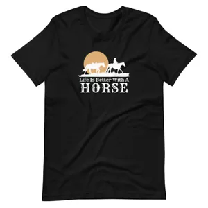 Life Is Better With A Horse Farm Life Horse Lover Barrel Racing Unisex T-shirt - Picture 1 of 3