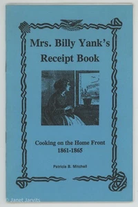 Civil War Recipe Book Cookbook MRS. BILLY YANK's RECEIPT BOOK Yankee Cooking - Picture 1 of 3