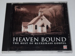 Heaven Bound: The Best of Bluegrass Gospel CD Various Artists 2003 Sony - Picture 1 of 4