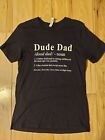 Dad's Funny T-Shirt "Dude Dad" definition  Graphic Black Short Sleeve Size S