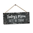 Metal Wall Sign   Todays Menu Eat It Or Starve Humorous Family Gift Plaque