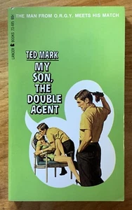 My Son, The Double Agent by Ted Mark - NF vintage 1966 Lancer spy/lust pb, GGA - Picture 1 of 6