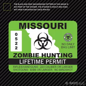 Missouri Zombie Hunting Permit Sticker Die Cut Decal outbreak response team - Foto 1 di 1