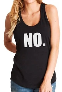 Camiseta sin mangas para damas simplemente NO. Gran camiseta divertida que dice NO. - Imagen 1 de 8