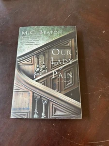 Our Lady of Pain by M.C. Beaton Hamish Macbeth Mystery 2006 Paperback - Picture 1 of 3