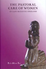 Beth Allison Bar The Pastoral Care Of Women In Late Medieval Englan (Paperback)