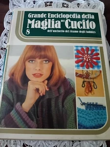 GRANDE ENCICLOPEDIA DELLA MAGLIA DEL CUCITO N.8 - Picture 1 of 3