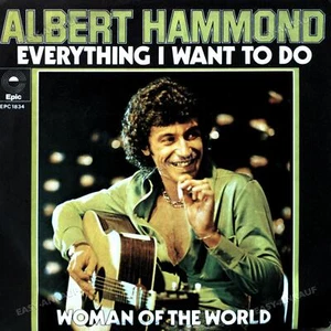 Albert Hammond - Everything I Want To Do / Woman Of The World 7in 1973 ' - Picture 1 of 1