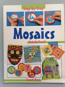 MOSAICS, Step-By-Step Craft Book, 10 Original Projects, Michelle Powell, 32pg - Picture 1 of 13