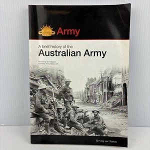 A Brief History of the Australian Army Revised by Major Ian Finlayson Military - Picture 1 of 9