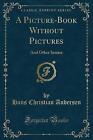 A PictureBook Without Pictures And Other Stories C
