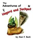 The Adventures of Nogard & Jackpot by Alan F. Beck (English) Paperback Book
