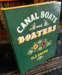 1973 Canal Boats and Boaters by D J Smith. Hardback with Dust Jacket. - Picture 1 of 1
