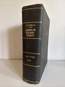 The Welding Journal, COMPLETE YEAR Volume 1939 by American Welding Society XVIII - Picture 1 of 15