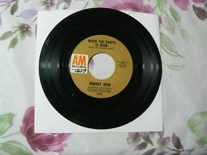Robert John – When The Party Is Over / Raindrops, Love, Sunshine Funk/Soul 45rpm - Imagen 1 de 3