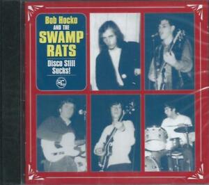 THE SWAMP RATS BOB HOCKO - DISCO STILL SUCKSs 60 PITTSBURGH FUZZ GARAGE SEALD CD