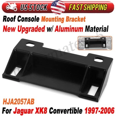 HJA2057AB FOR 1997-06 JAGUAR XK8 Convertible Roof Console Mount Bracket Aluminum - Image 1 of 4