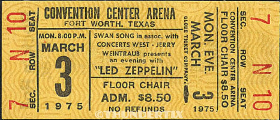 1  LED ZEPPELIN UNUSED FULL CONCERT TICKET 1975 Fort Worth , Texas   reprint - Image 1 of 1