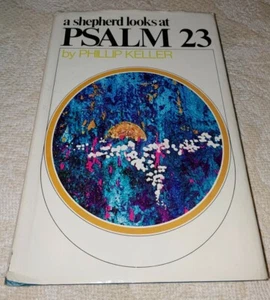 A Shepherd Looks at Psalm 23 (Daybreak Books) by Keller, Phillip; Sauber, Robert - Imagen 1 de 8