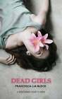 Dead Girls By Francesca Lia Block New