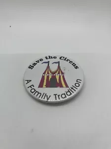 SAVE THE CIRCUS Button/Pin Vintage Metal Tin Badge-A-MInt - Picture 1 of 2