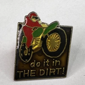 Do It In The Dirt Motorcycle Dirt Bike Vintage Pin Hat Pin - Picture 1 of 1