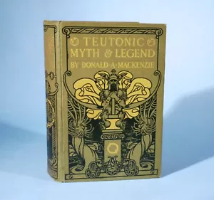 Teutonic Myth And Legend Book By Donald A MacKenzie Gresham Publishing Company - Foto 1 di 11
