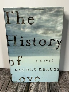 THE HISTORY OF LOVE / NICOLE KRAUSS / FIRST EDITION 1ST PRINT HCDJ 2005 VG TO NF - Bild 1 von 9