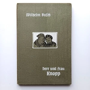 1906 (74.-78. tausend) Wilhelm Busch, Herr und Frau Knopp, Bassermann Verlag - Picture 1 of 9