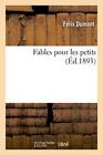 Fables pour les petits.New 9782019225773 Fast Free Shipping<|