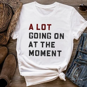 A Lot Going On At The Moment Shirt, Taylor Swiftie Merch, Swiftie Merch Tee - Picture 1 of 2