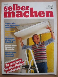 Zeitschrift selber machen Heft 1/1985 Dämmplatten: Keller wohnlich,Bauernschrank - Bild 1 von 1