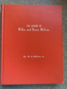 The Legend of Willie and Novie McCree Genealogy Yatsuk Durrenberger Stiles Lloyd - Imagen 1 de 1