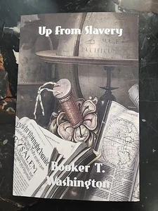 Up From Slavery Booker T Washington book - Picture 1 of 3