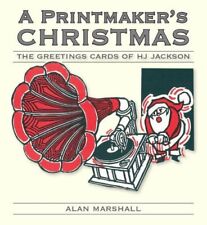 A Printmaker's Christmas: The Greetings Cards of H... by Marshall, Alan Hardback