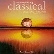 Most Relaxing Classical Album von Best Ever Series | CD | Zustand akzeptabel - Bild 1 von 2