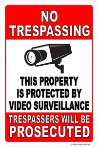 No Trespassing Property Protected By Video Surveillance Sign Metal 8X12 - Picture 1 of 1
