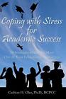 Coping With Stress For Academic Success: 24 Str. Oler<|