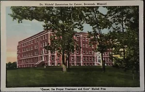 Savannah MO ~ Sanatorio Dr. Nichols para el cáncer ~ Postal - Imagen 1 de 2