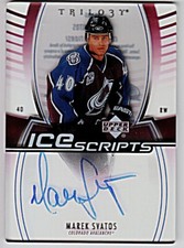 2006-07 UD TRILOGY ICE SCRIPTS AUTOGRAPH #IS-MA MAREK SVATOS Colorado Avalanche