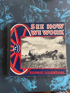 See How we Work (1940) Vintage Children's Photo Book Farming Factory Production - Imagen 1 de 14