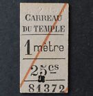 Ancien ticket marché Paris CARREAU DU TEMPLE 81372 25 cts 26