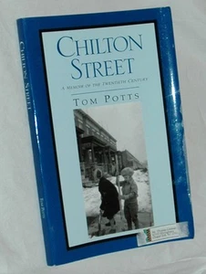 Chilton Street: A Memoir of the Twentieth Century by Tom Potts Signed - Imagen 1 de 2