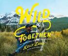Wild Together: My Adventures with Loki the Wolfdog - Hardcover - GOOD