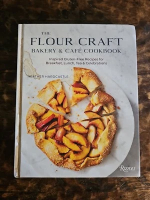 The Flour Craft Bakery & Cafe Cookbook By Heather Hardcastle 2021 Foto 1 de 4