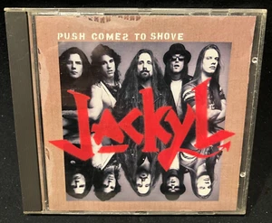 JACKYL - PUSH COMES TO SHOVE   CD - Bild 1 von 3