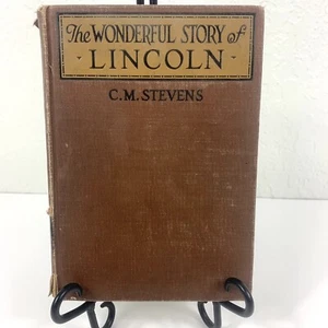 The Wonderful Story Of Lincoln C.M. Stevens Patriotic American Series Hardcover - Picture 1 of 7