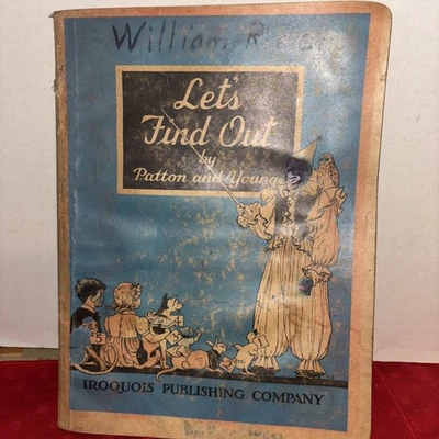 Vintage Let’s Find Out Workbook Patton and Young 1943 Iroquois Grade Two - Image 1 of 4