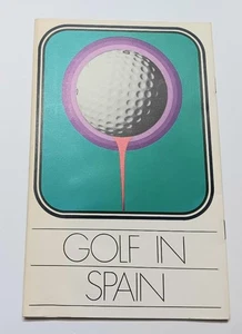 Golf in Spain 1971 Published by the Ministerio De Informacion Y Tourismo - Picture 1 of 1